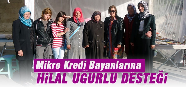 Mikro Kredi Anneler Gününde Bayanları unutmadı.