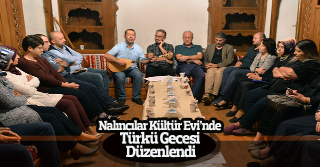 Nalıncılar Kültür Evi’nde Türkü Gecesi Düzenlendi