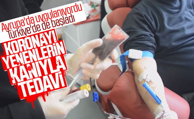 Hasta kanıyla korona tedavisi Türkiye'de