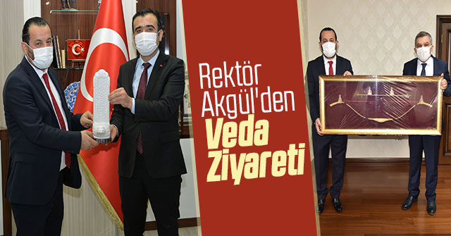 Rektör Akgül'den İl Protokolüne Veda Ziyareti