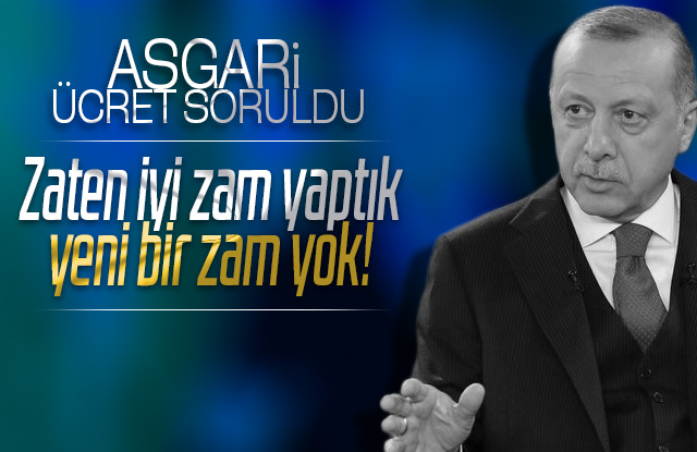 Erdoğan net konuştu: Asgari ücrette zam vakti aralık ayı