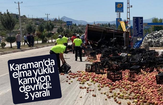 Karaman’da elma yüklü kamyon devrildi: 3 yaralı