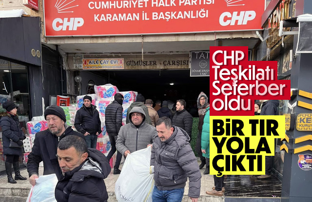 CHP Karaman Teşkilatı 1 tır gönderdi