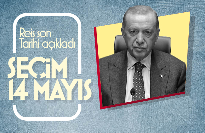Erdoğan'dan 'Seçim 14 Mayıs'ta' mesajı