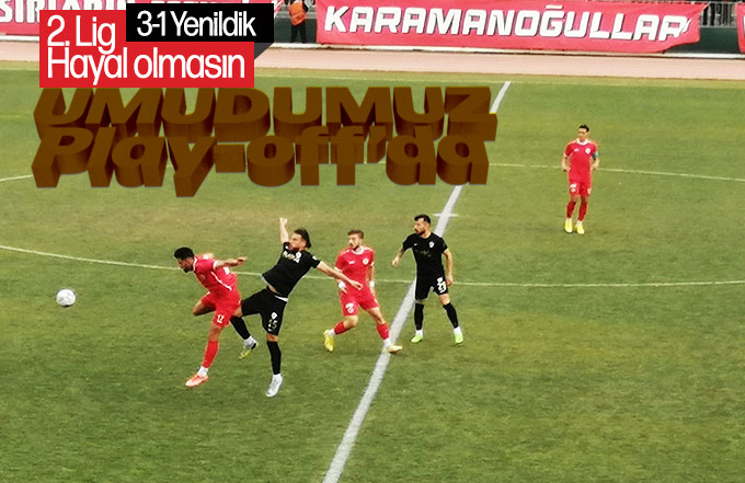 Karaman FK Iğdır maçını kaybetti
