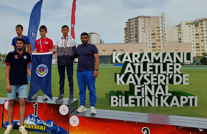 Karamanlı Atletler Kayseri’de Final Biletini Kaptı