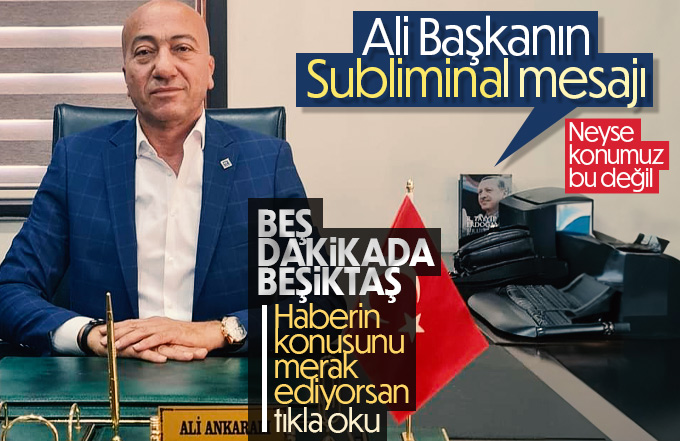 Ali Ankaralı; Beş Dakika da Beşiktaş