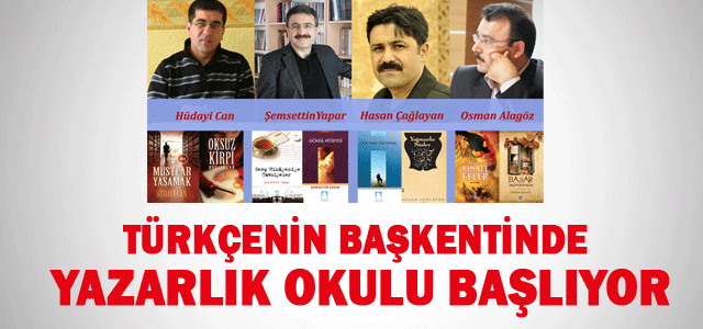 Türkçenin Başkentinde Yazarlık Okulu Başlıyor…